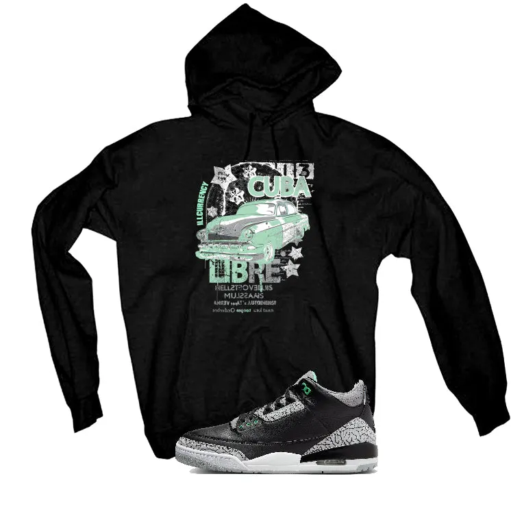 Air Jordan 3 “Green Glow” | illcurrency Black T-Shirt (Cuba Libre)