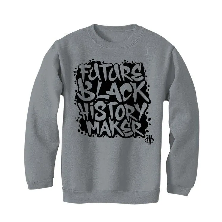 BLACK HISTORY MONTH Grey T-Shirt (FUTURE BLACK HISTORY MAKER)