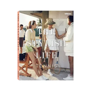 "The Stylish Life - Tennis"